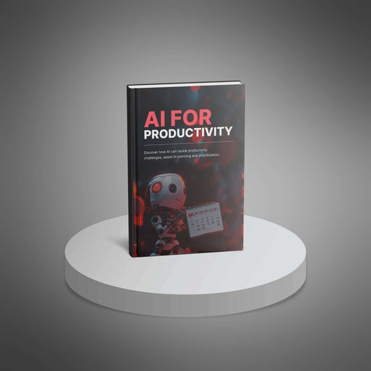 Complete Guide to AI for Productivity: How to Streamline Your Workflow and Achieve More