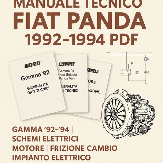 Manuale Tecnico Fiat Panda 1992-1994 (Gamma ’92-’94) – PDF con Schemi Elettrici, Motore, Cambio e Impianto Elettrico