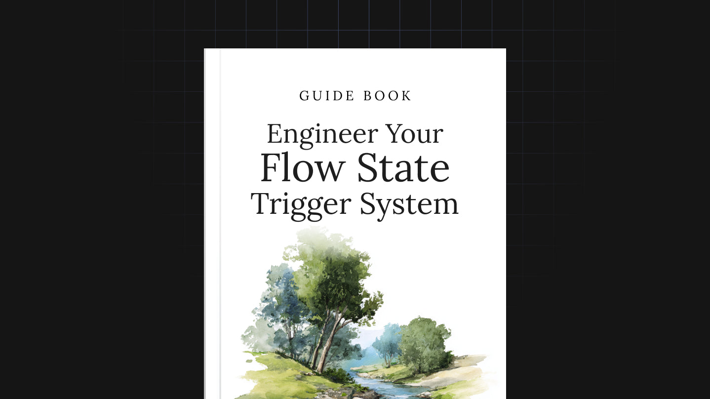 Engineer Your Flow State Trigger System – preview image