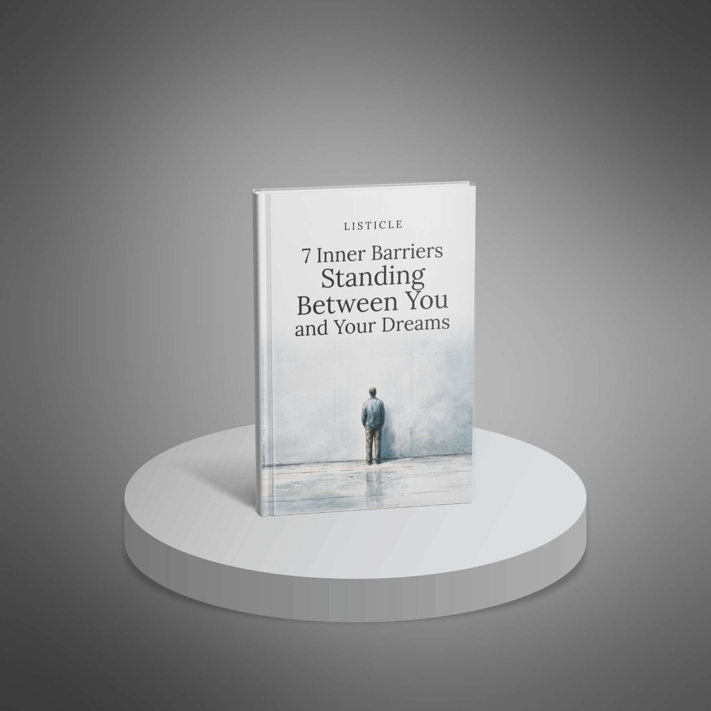 Cover mockup: '7 Inner Barriers Standing Between You and Your Dreams' listicle