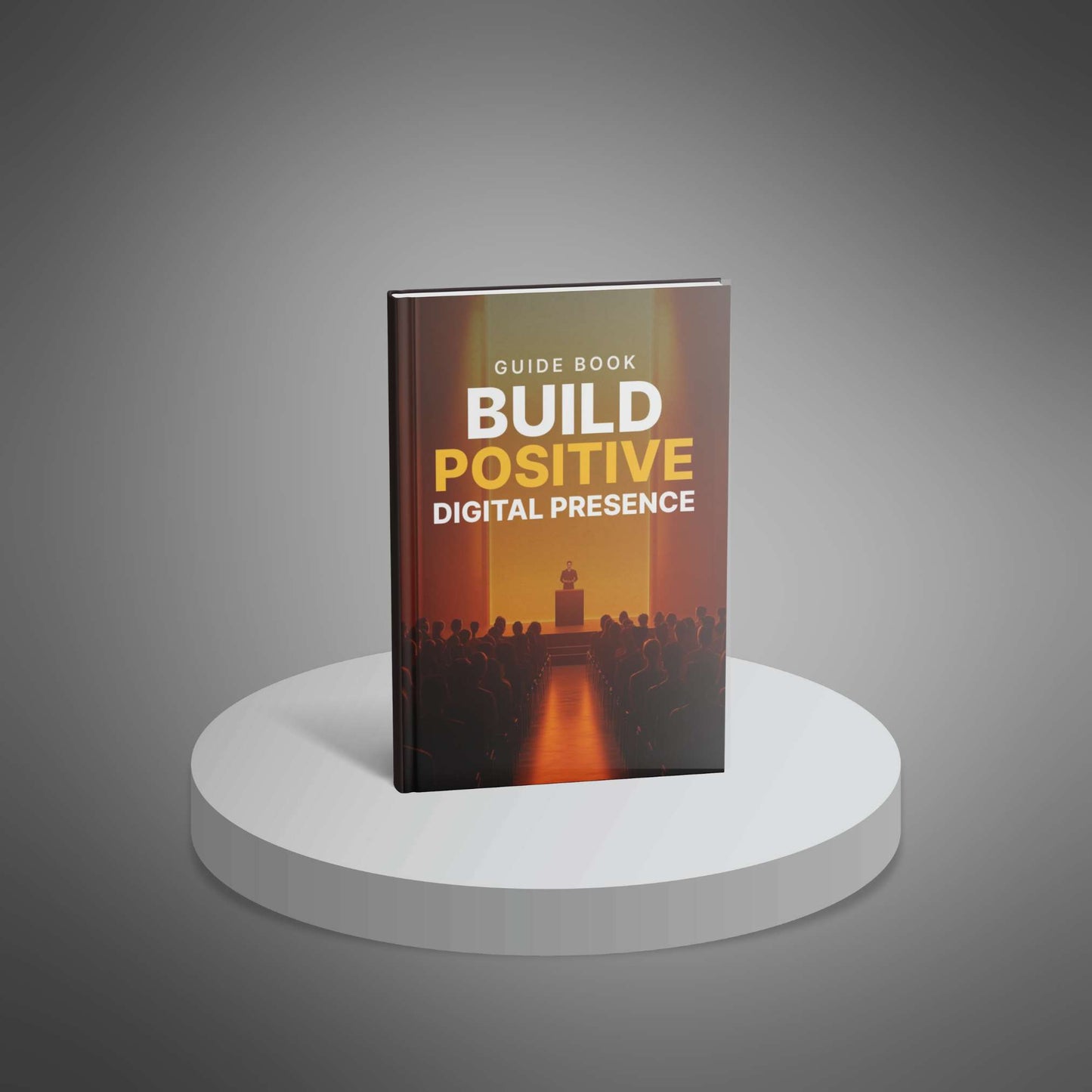 Build Positive Digital Presence Guide Book PDF | Online Reputation Blueprint