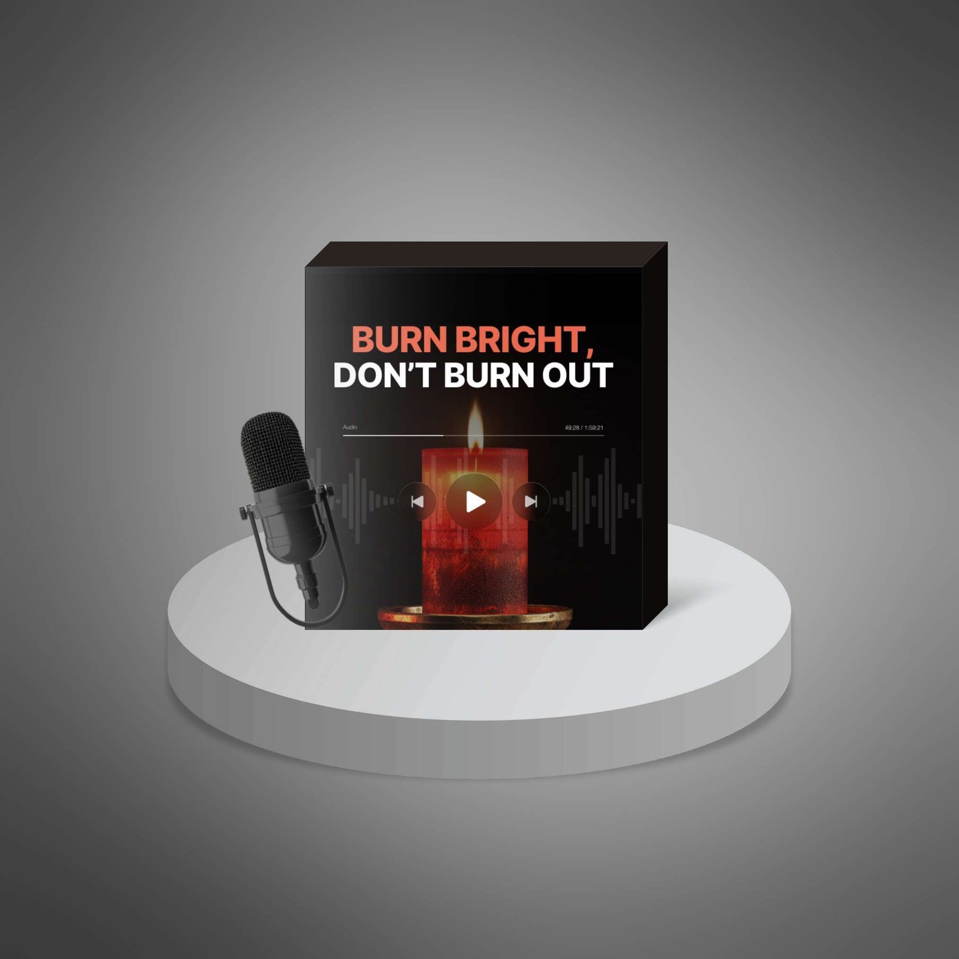 Burn Bright, Don’t Burn Out — cover mockup