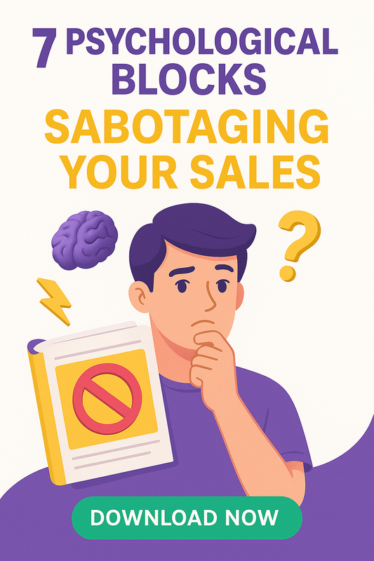 7 Psychological Blocks Sabotaging Your Sales (eBook)