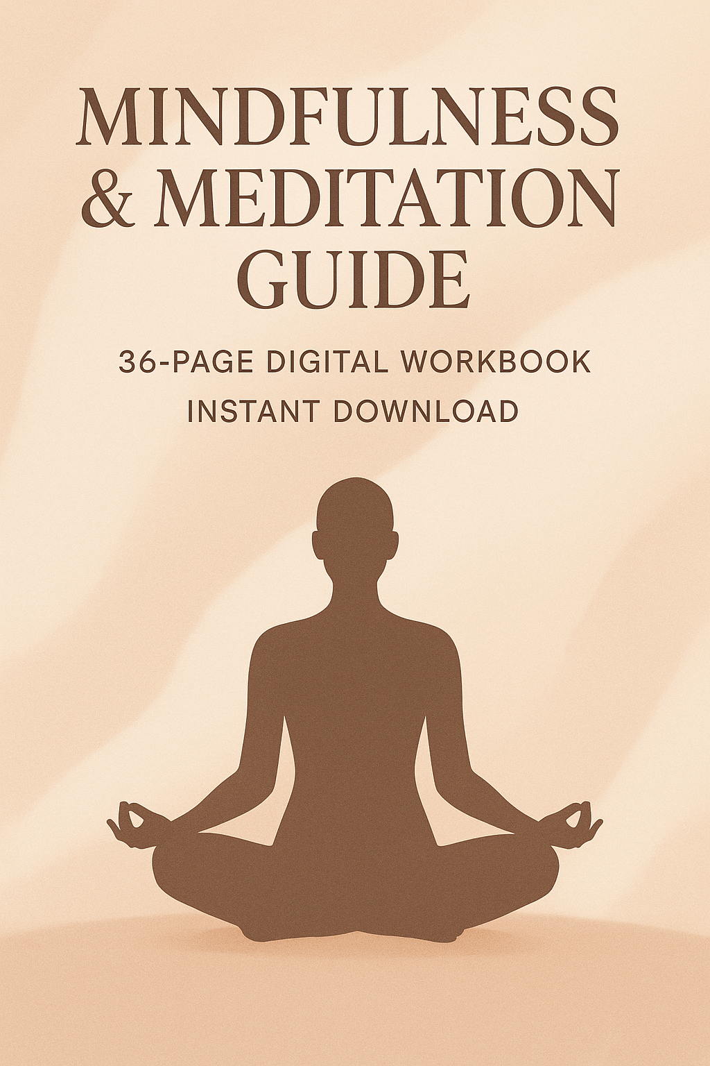 Mindfulness & Meditation Guide PDF – 36-Page Digital Workbook | Stress-Relief Exercises, Breathing Journal, Instant Download
