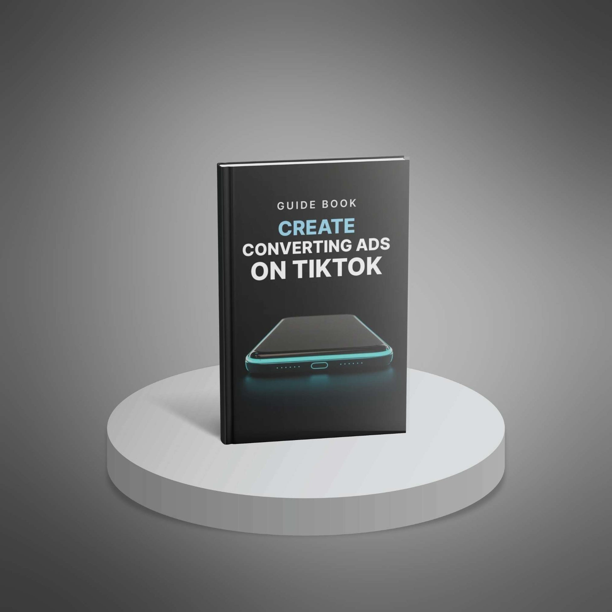Create High-Converting TikTok Ads – Digital Marketing Guide (13 Pages, PDF)
