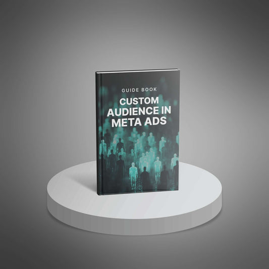 Custom Audience in Meta Ads - Guides