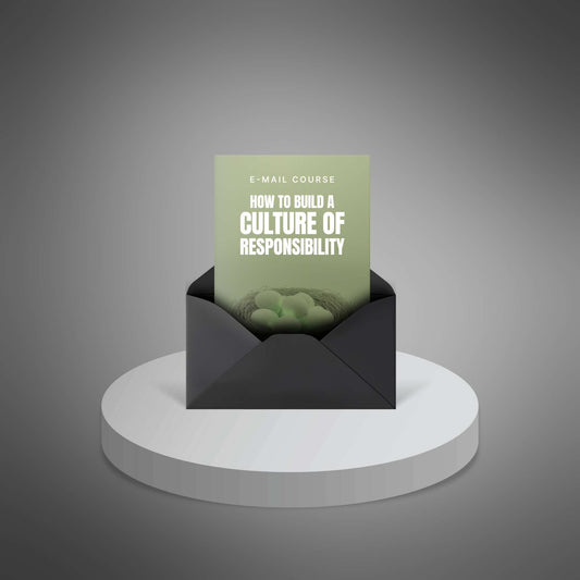 How to Build a Culture of Responsibility – Safety Leadership Email Mini‑Course (31 Pages)