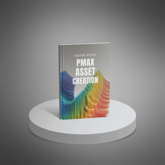 Performance Max Asset Creation Guide - Master Google Ads & PPC Optimization