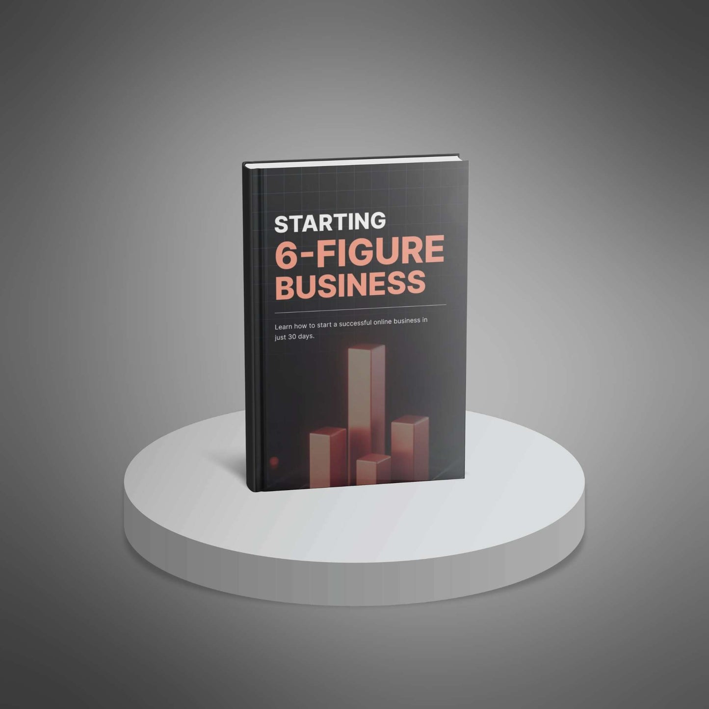 Starting a 6-Figure Business – Instant PDF Download Guide to Launch & Scale Your Online Business