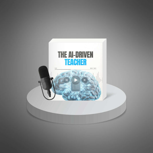 The AI-Driven Teacher Podcast – AI for Teachers, ChatGPT Lesson Planning, Time-Saving Classroom Strategies, Teacher Productivity Audio