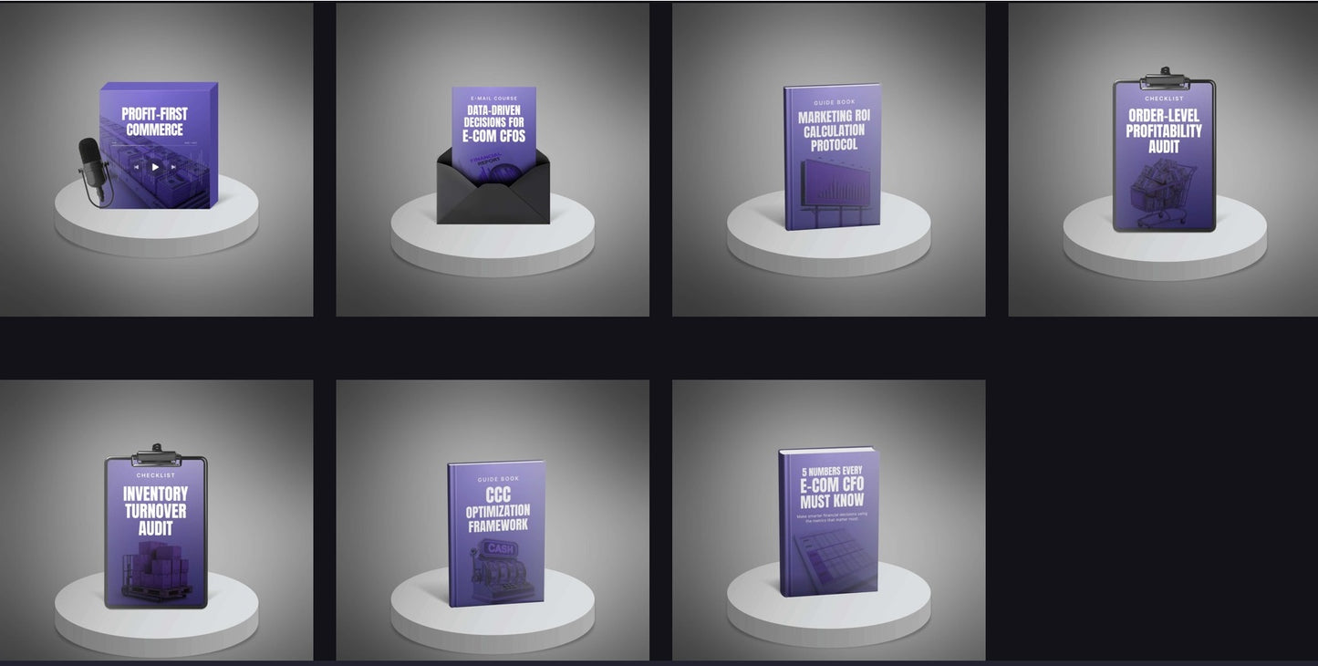 E-Com CFO Power Pack – 7-in-1 Profit-First Bundle: Podcast, Email Course, ROI & Cash-Flow Guides