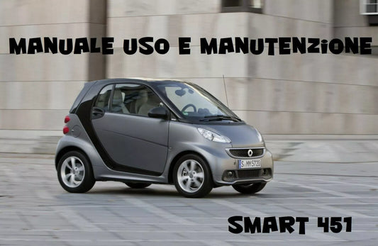 Manuale Uso E Manutenzione Smart Fortwo coupé cabrio 451