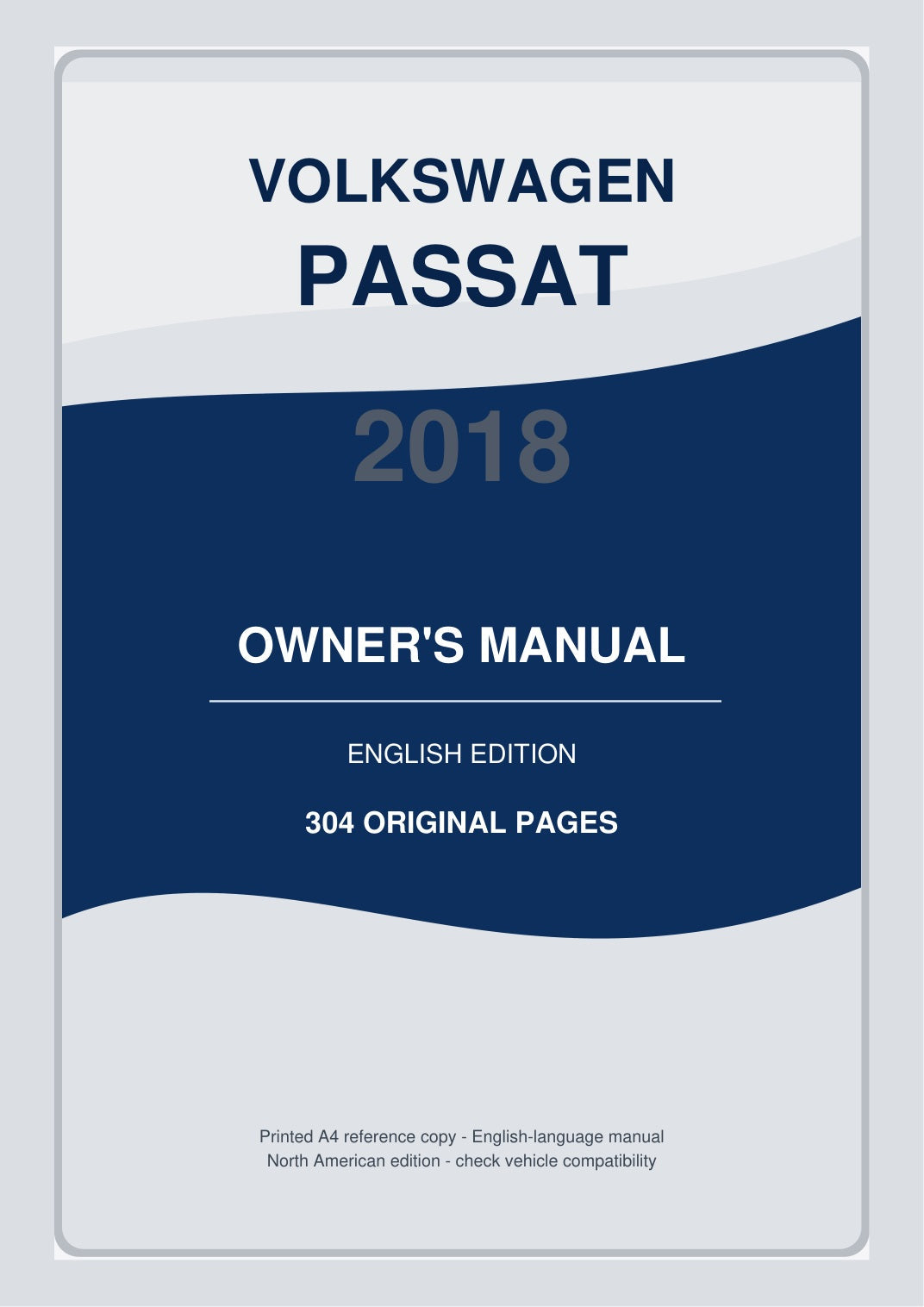 Copertina grafica Volkswagen Passat 2018 owner manual inglese 304 pagine
