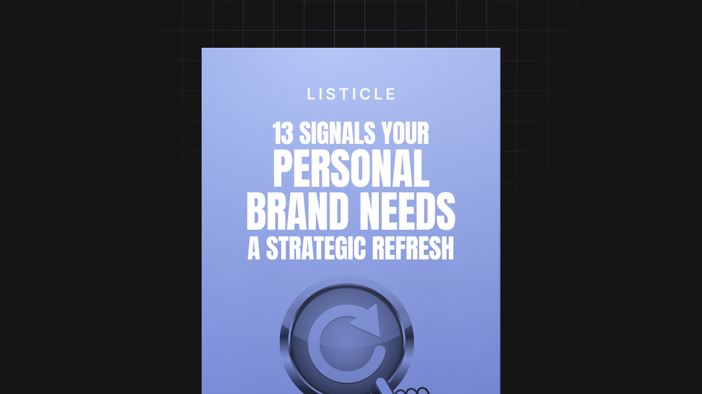 13 Signals Your Personal Brand Needs a Strategic Refresh cover thumbnail