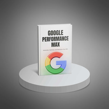 Google Performance Max Campaigns Unleashed – Master High-Converting Ads with AI-Powered Strategies