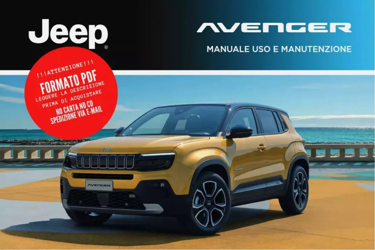 MANUALE USO E MANUTENZIONE JEEP AVENGER BENZINA, HYBRID, ELETTRICA,  IN  ITALIANO. 356 PAGINE