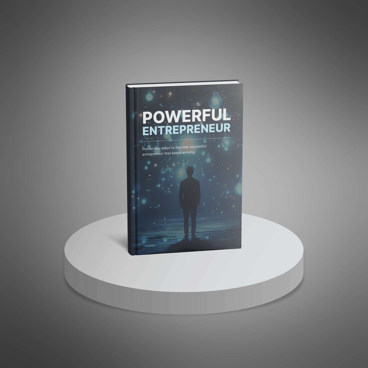 Powerful Entrepreneur ebook standing on a white pedestal