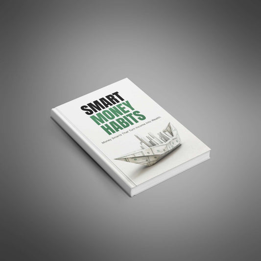 Smart Money Habits eBook | Budgeting, Saving & Investing for Financial Security
