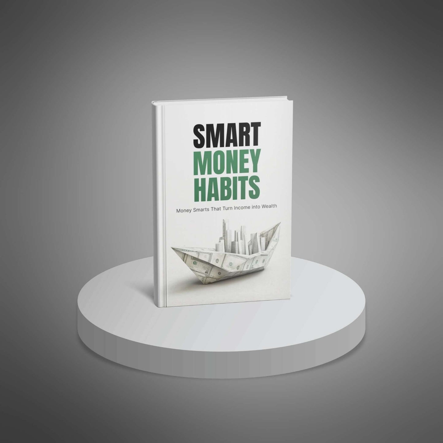 Smart Money Habits eBook | Budgeting, Saving & Investing for Financial Security
