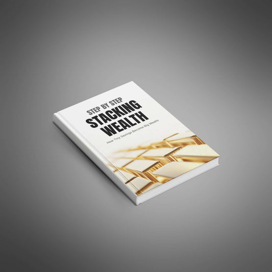 Step by Step Stacking Wealth – Compound Interest & Beginner Investing Guide (56 Pages)