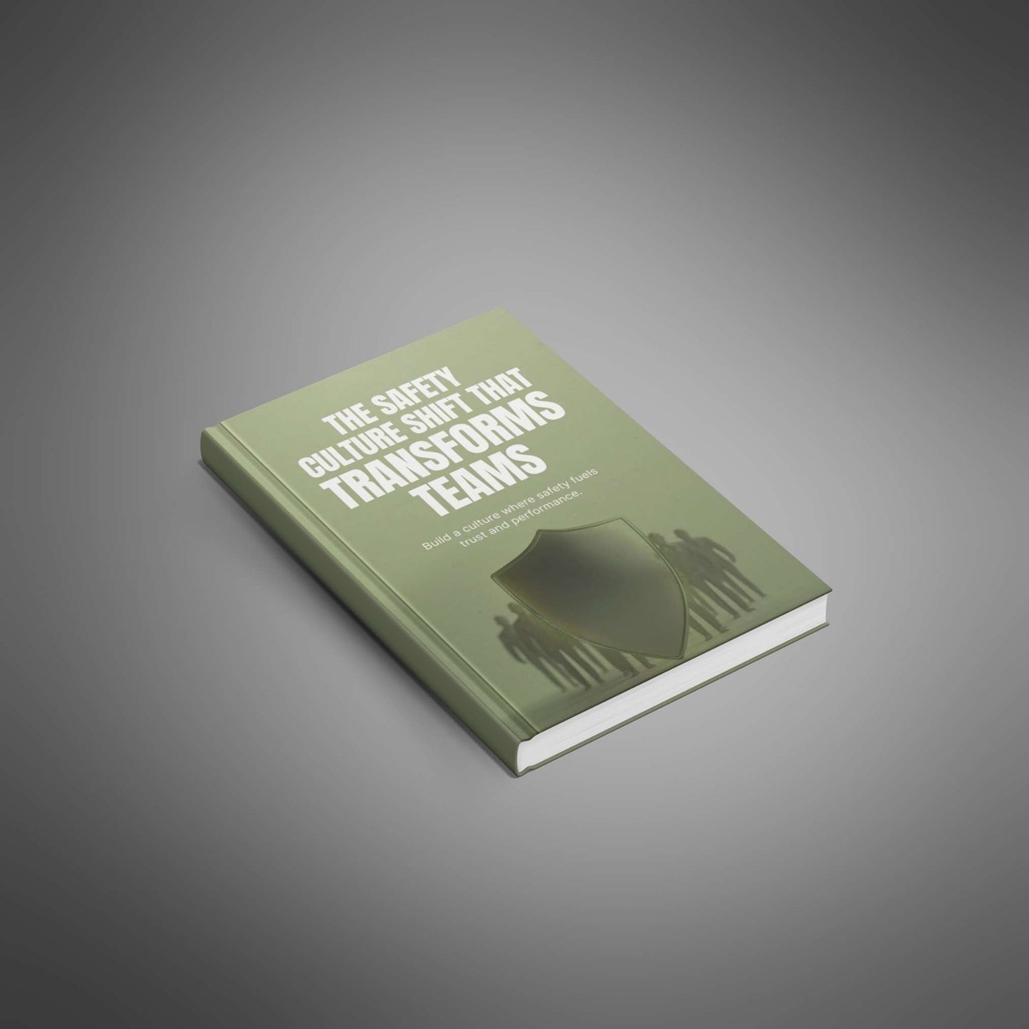 The Safety Culture Shift That Transforms Teams – ebook cover