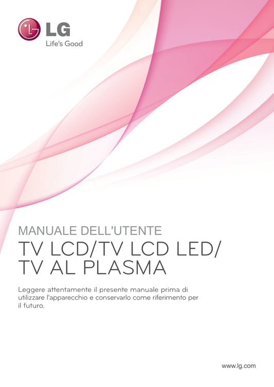 Manuale Istruzioni TV LG LCD/LED/Plasma 2011 (PDF) – Serie LK LV LW PT PV PZ PW