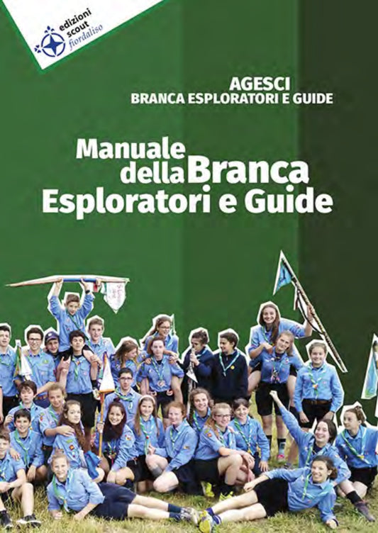 AGESCI Manuale della Branca Esploratori e Guide (E/G) – Edizione 2018